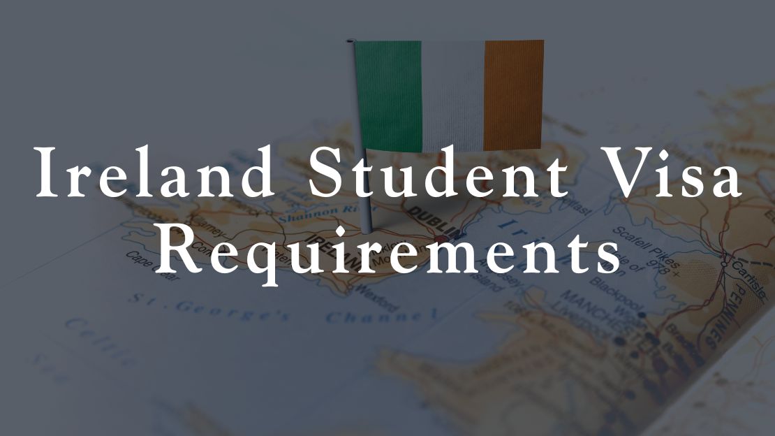 Ireland Student Visa Requirements - Blog - Angel EduNext